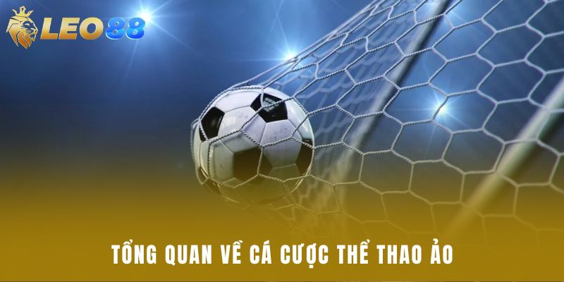 Tổng quan về cá cược thể thao ảo